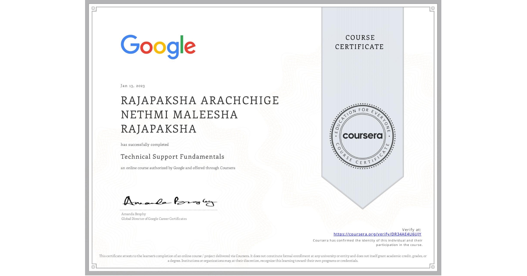 View certificate for RAJAPAKSHA ARACHCHIGE NETHMI MALEESHA RAJAPAKSHA, Technical Support Fundamentals, an online non-credit course authorized by Google and offered through Coursera