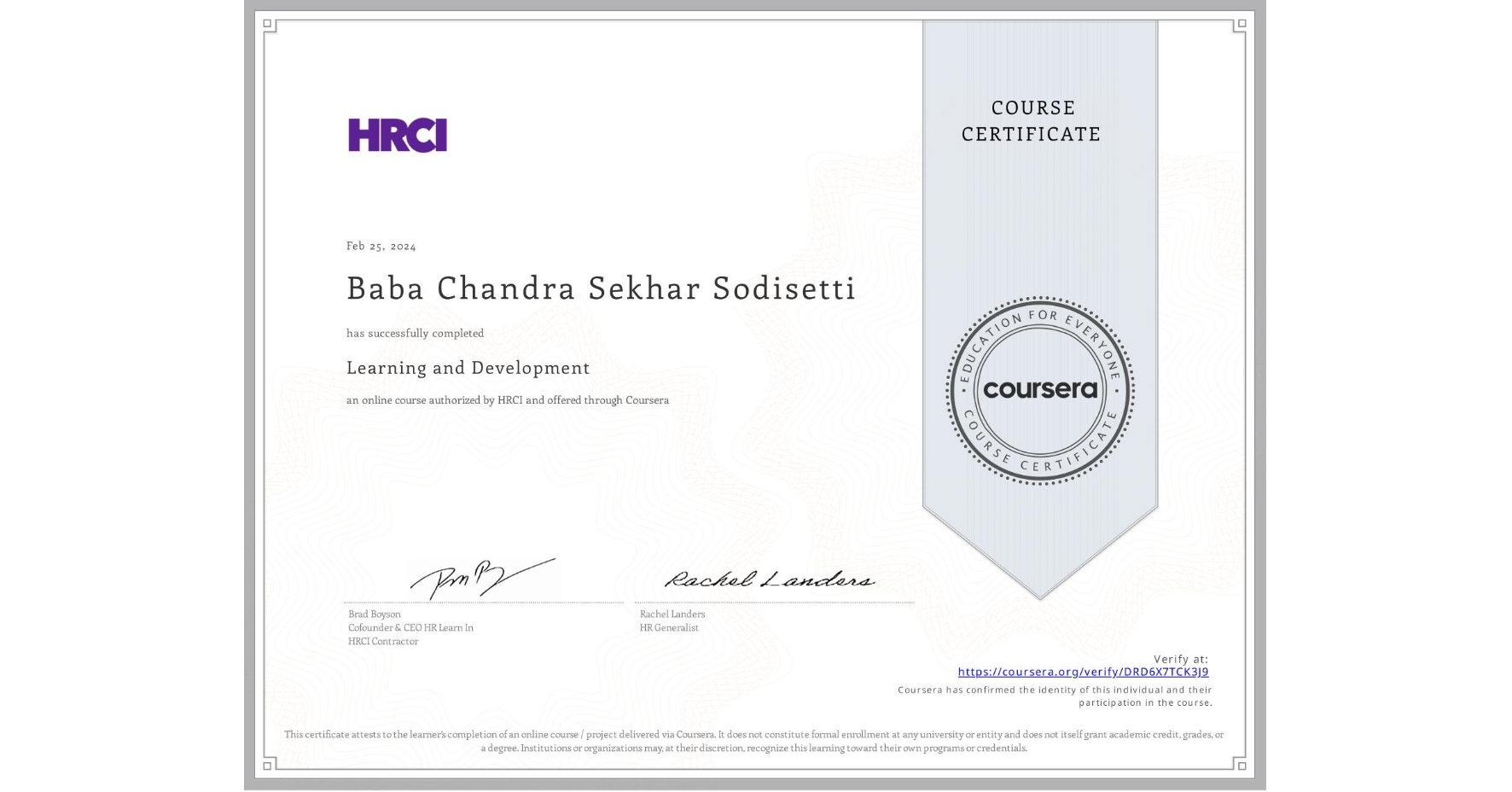 View certificate for Baba Chandra Sekhar Sodisetti, Learning and Development, an online non-credit course authorized by HRCI and offered through Coursera