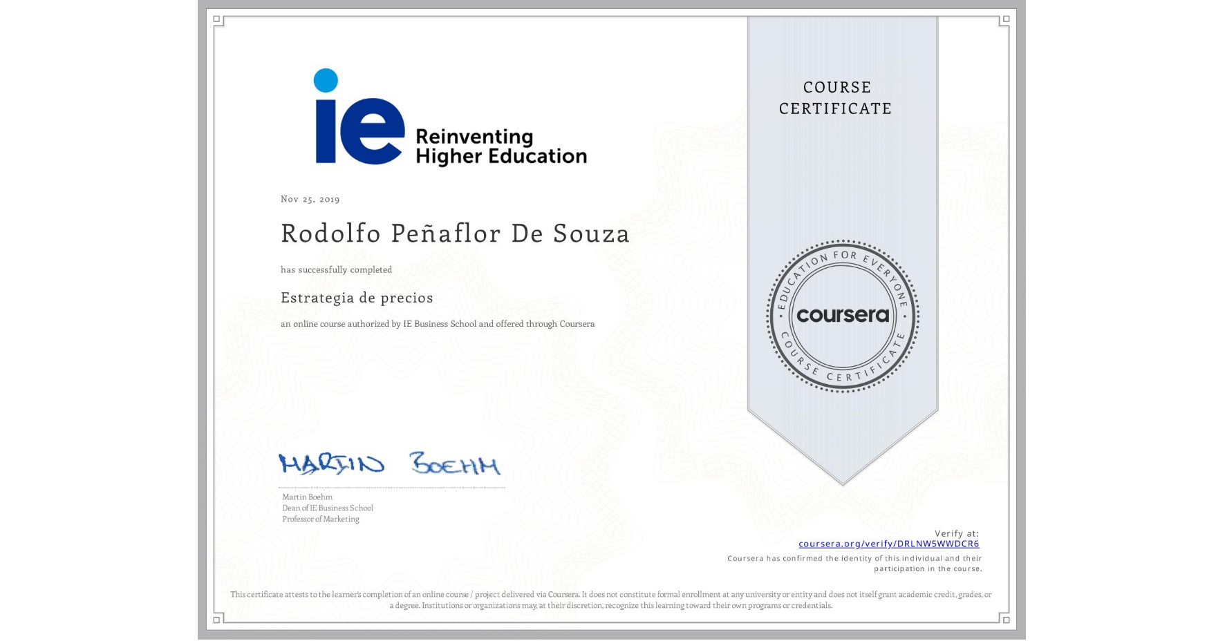 View certificate for Rodolfo Peñaflor De Souza, Estrategia de precios, an online non-credit course authorized by IE Business School and offered through Coursera