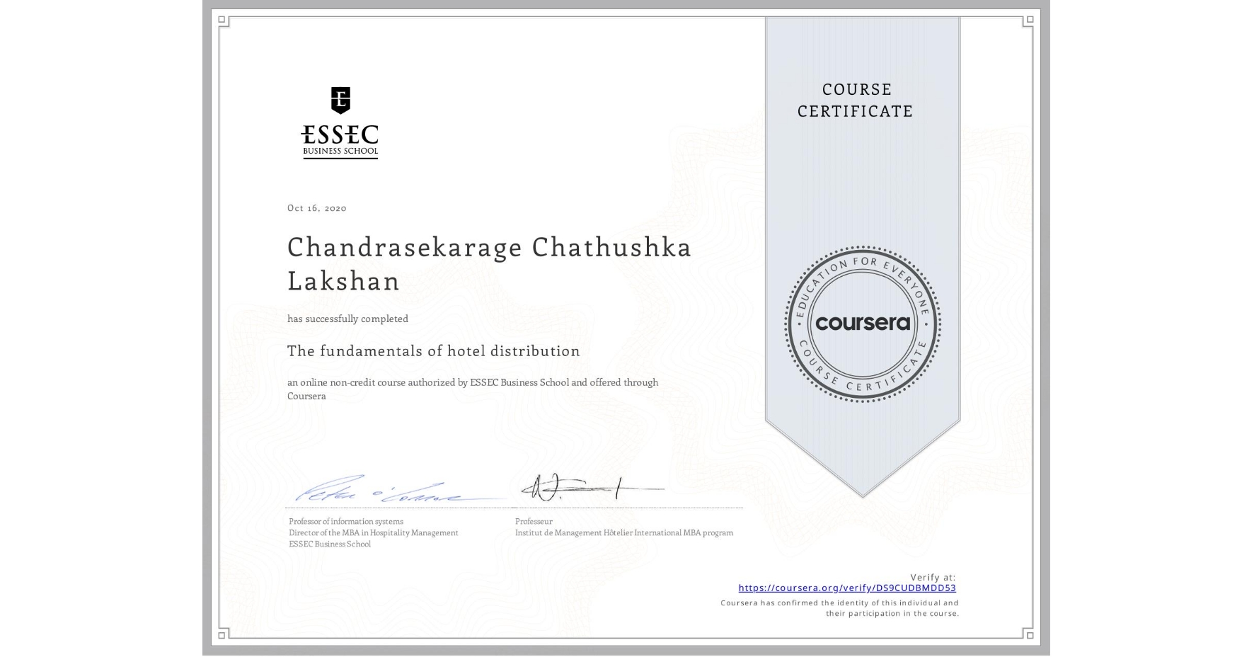 View certificate for Chandrasekarage Chathushka Lakshan, The fundamentals of hotel distribution, an online non-credit course authorized by ESSEC Business School and offered through Coursera