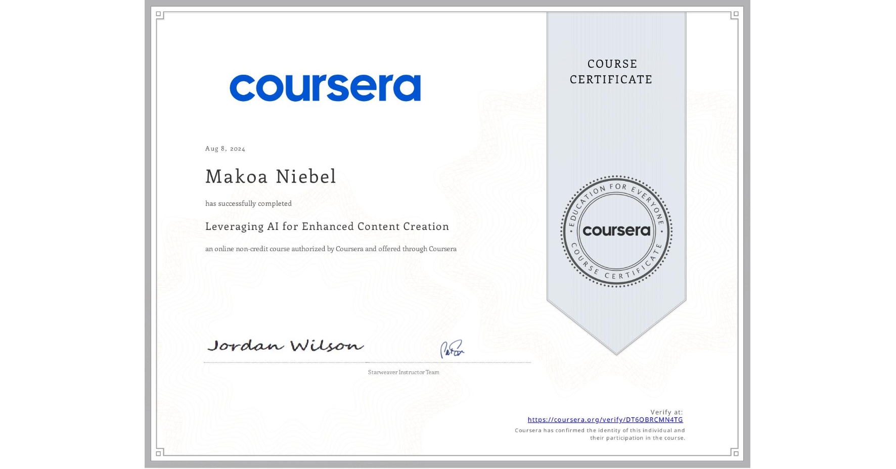 View certificate for Makoa Niebel, Leveraging AI for Enhanced Content Creation , an online non-credit course authorized by Coursera and offered through Coursera