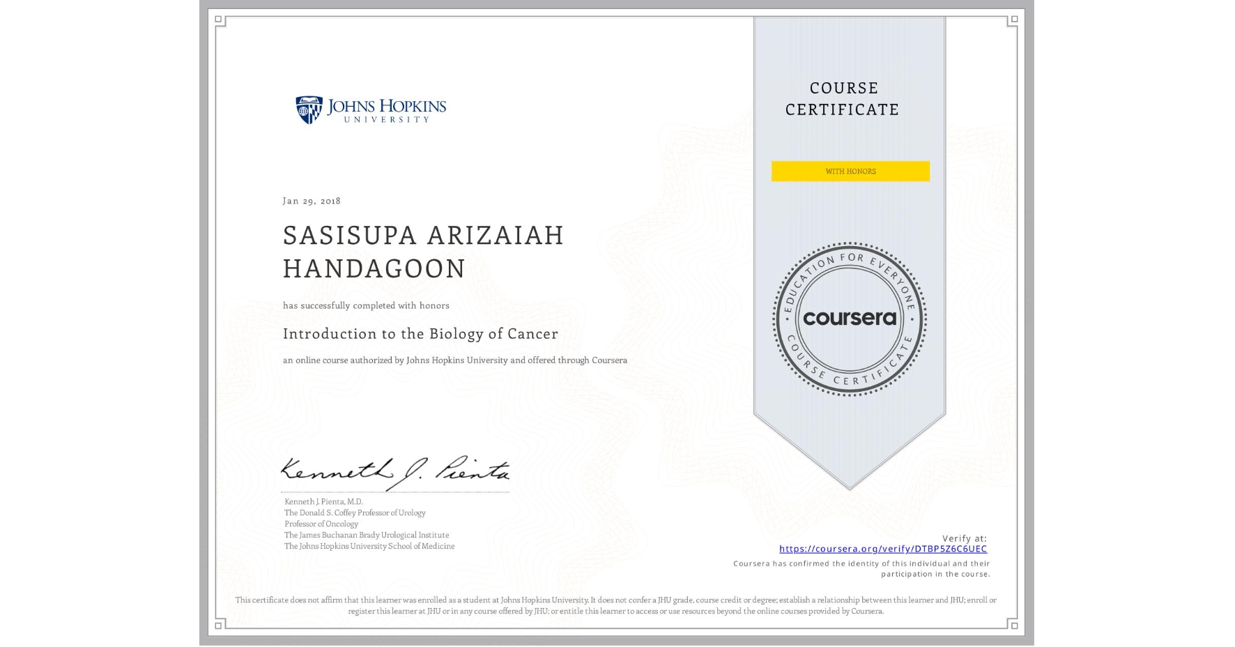 View certificate for SASISUPA ARIZAIAH HANDAGOON, Introduction to the Biology of Cancer, an online non-credit course authorized by Johns Hopkins University and offered through Coursera