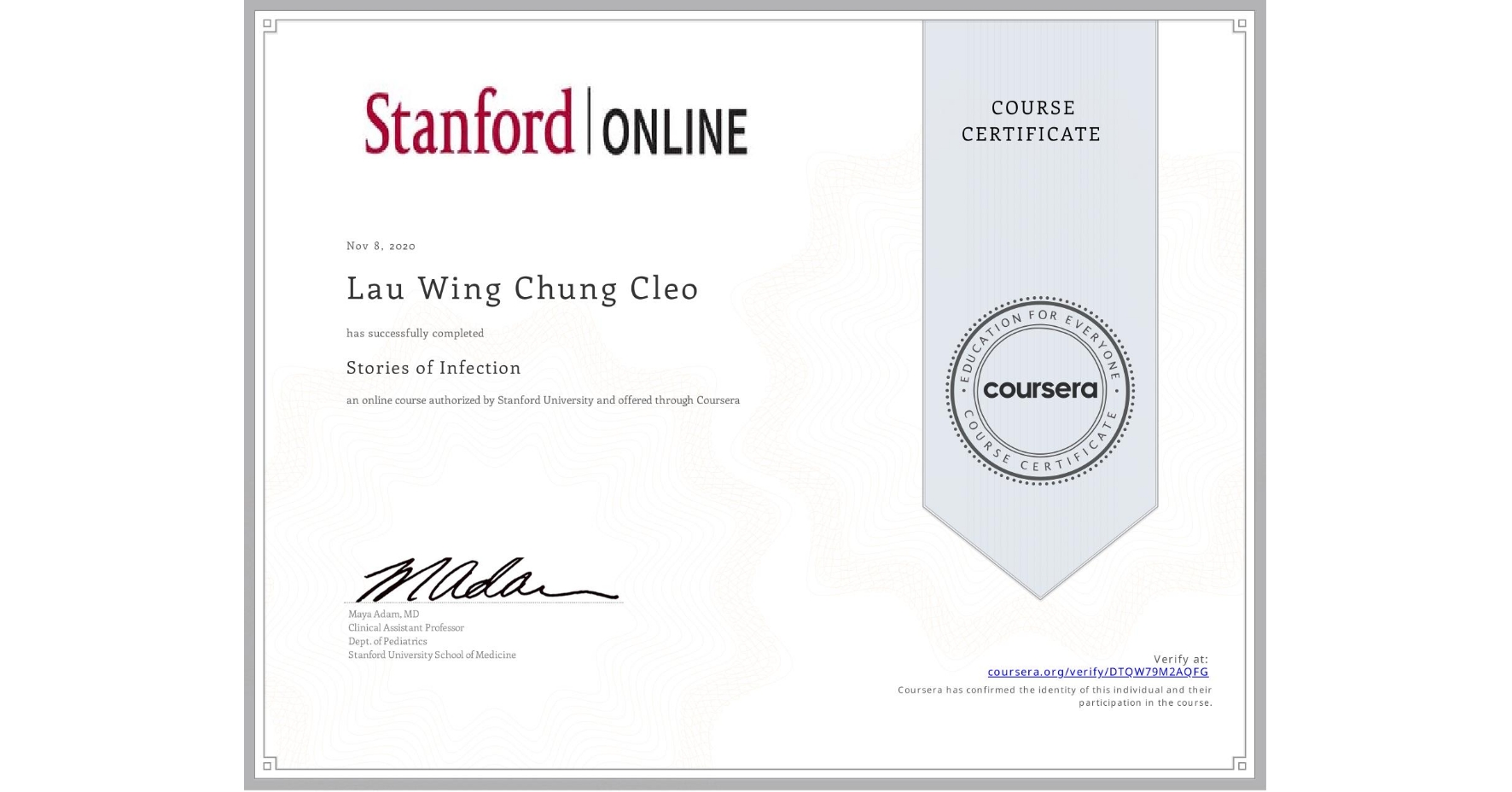View certificate for Lau Wing Chung Cleo, Stories of Infection, an online non-credit course authorized by Stanford University and offered through Coursera