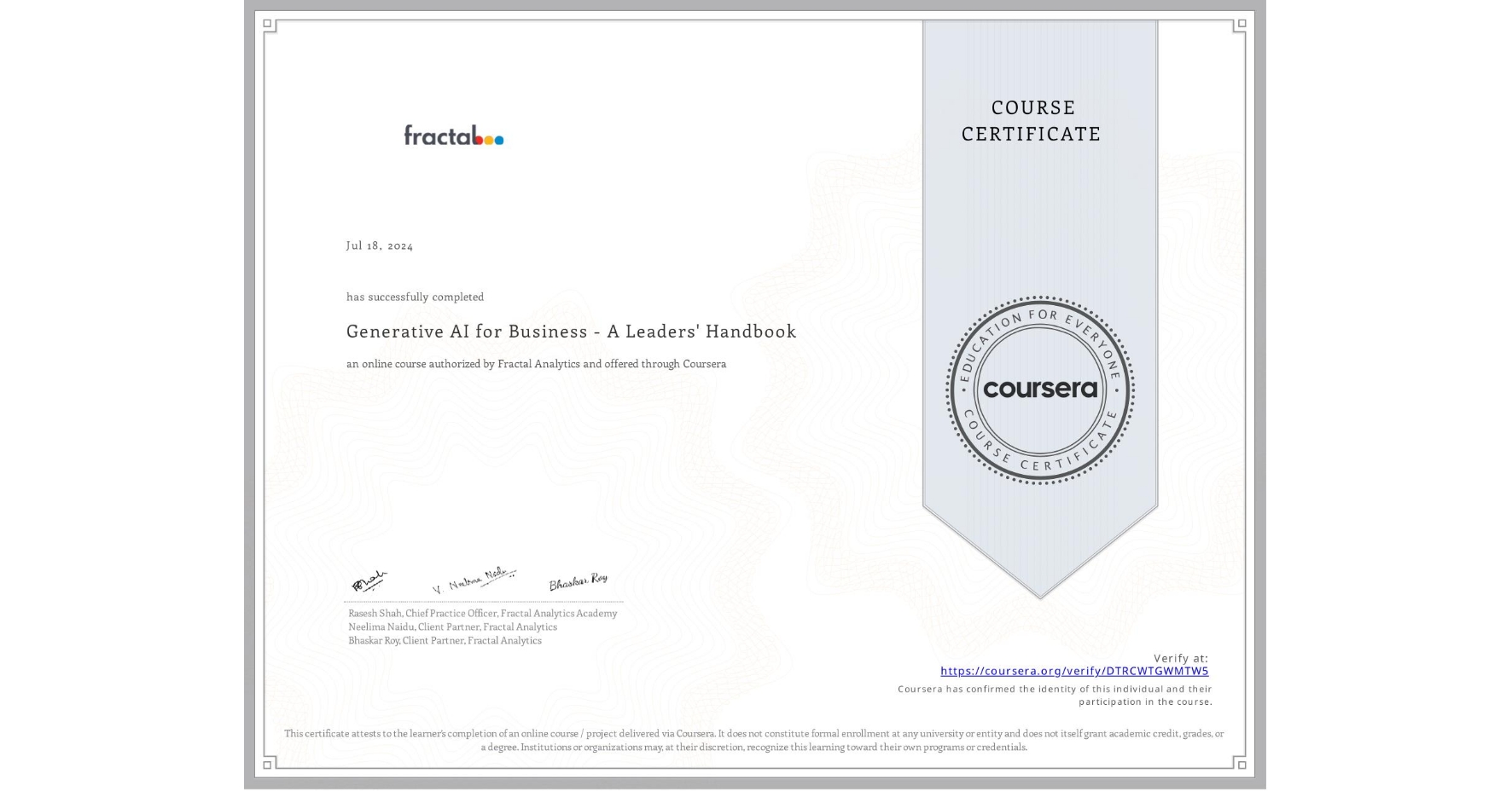 View certificate for  , Generative AI for Business - A Leaders' Handbook, an online non-credit course authorized by Fractal Analytics and offered through Coursera