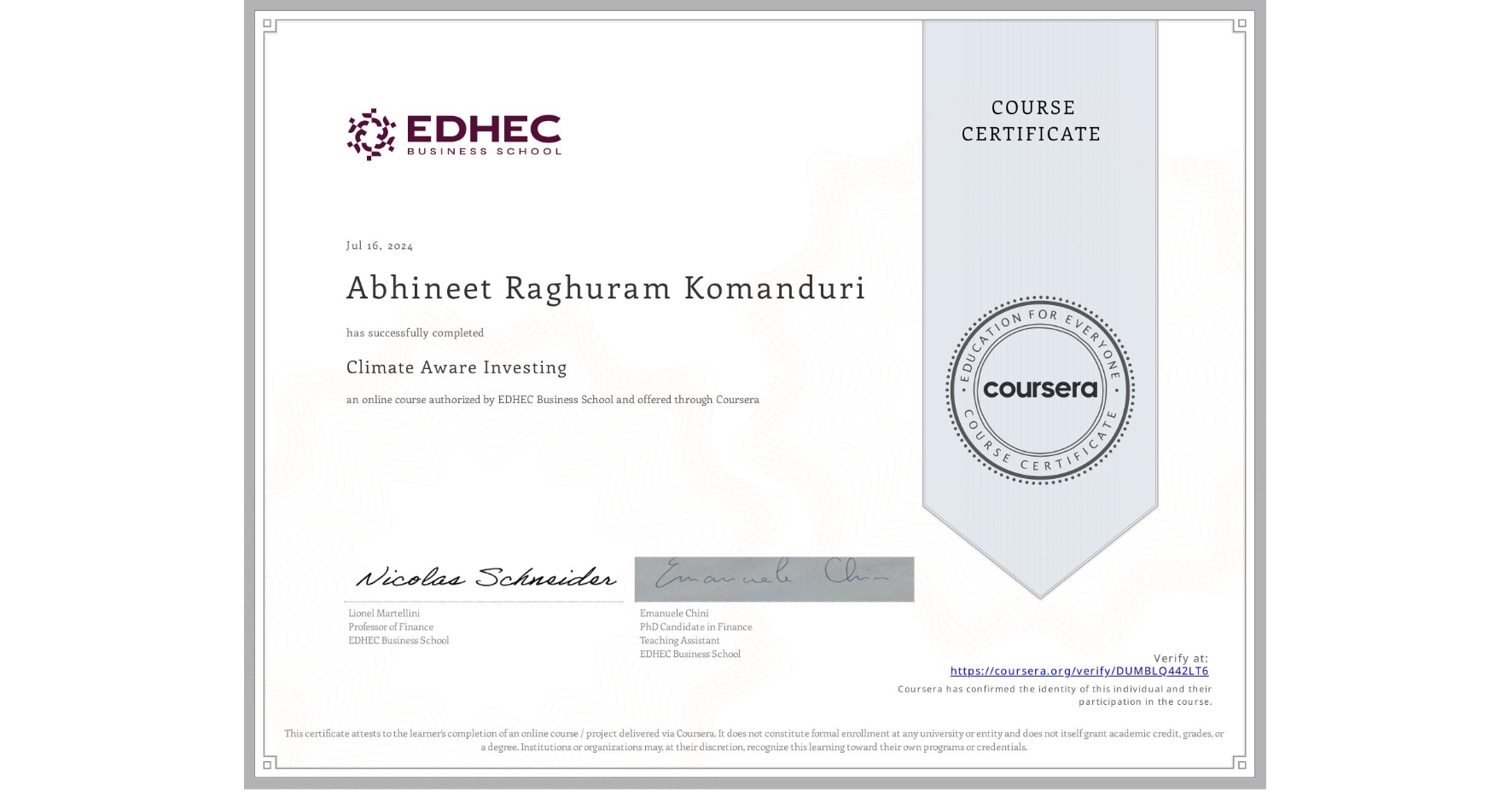 View certificate for Abhineet Raghuram Komanduri, Climate Aware Investing, an online non-credit course authorized by EDHEC Business School and offered through Coursera