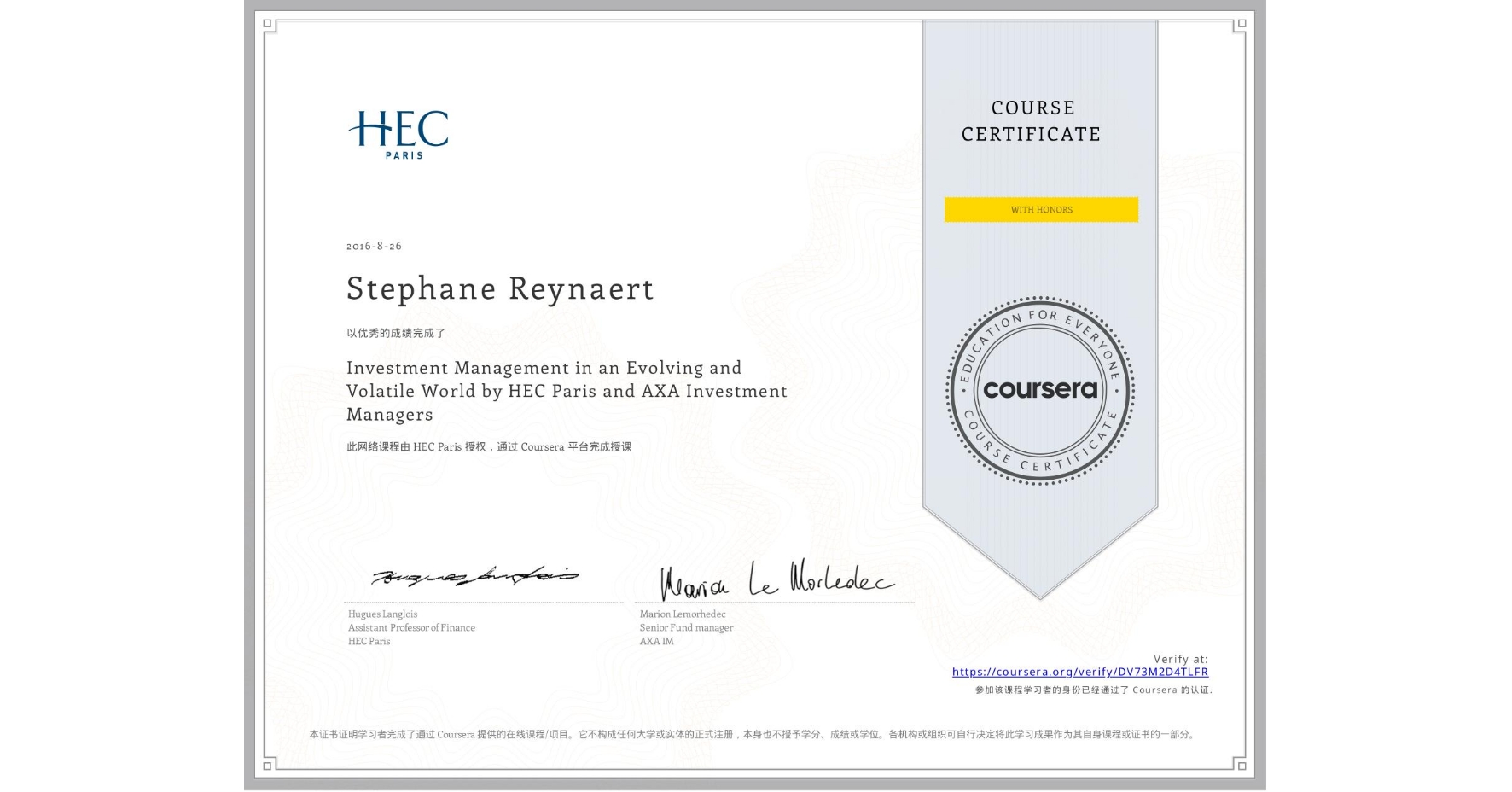 View certificate for Stephane Reynaert, Investment Management in an Evolving and Volatile World by HEC Paris and AXA Investment Managers, an online non-credit course authorized by HEC Paris and offered through Coursera
