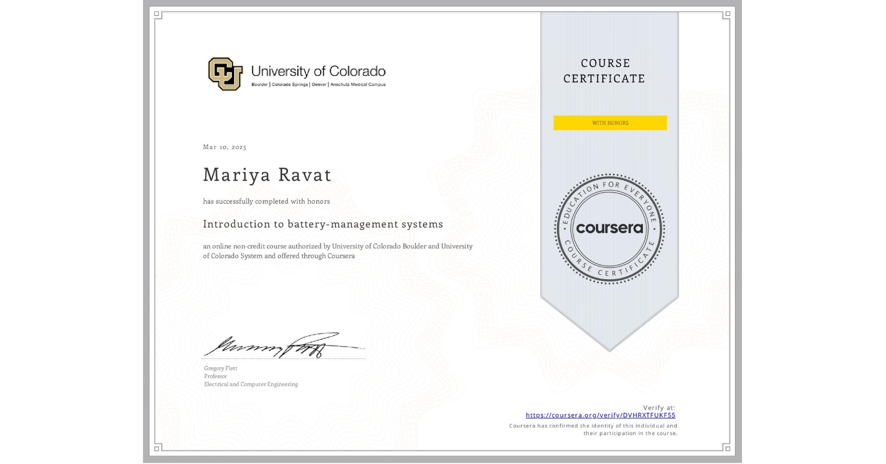 View certificate for Mariya Ravat, Introduction to battery-management systems, an online non-credit course authorized by University of Colorado Boulder & University of Colorado System and offered through Coursera