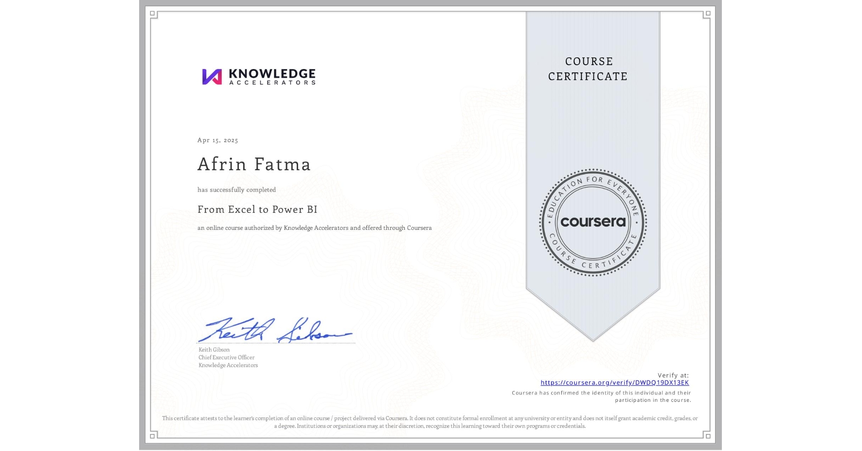 View certificate for Afrin Fatma, From Excel to Power BI, an online non-credit course authorized by Knowledge Accelerators and offered through Coursera