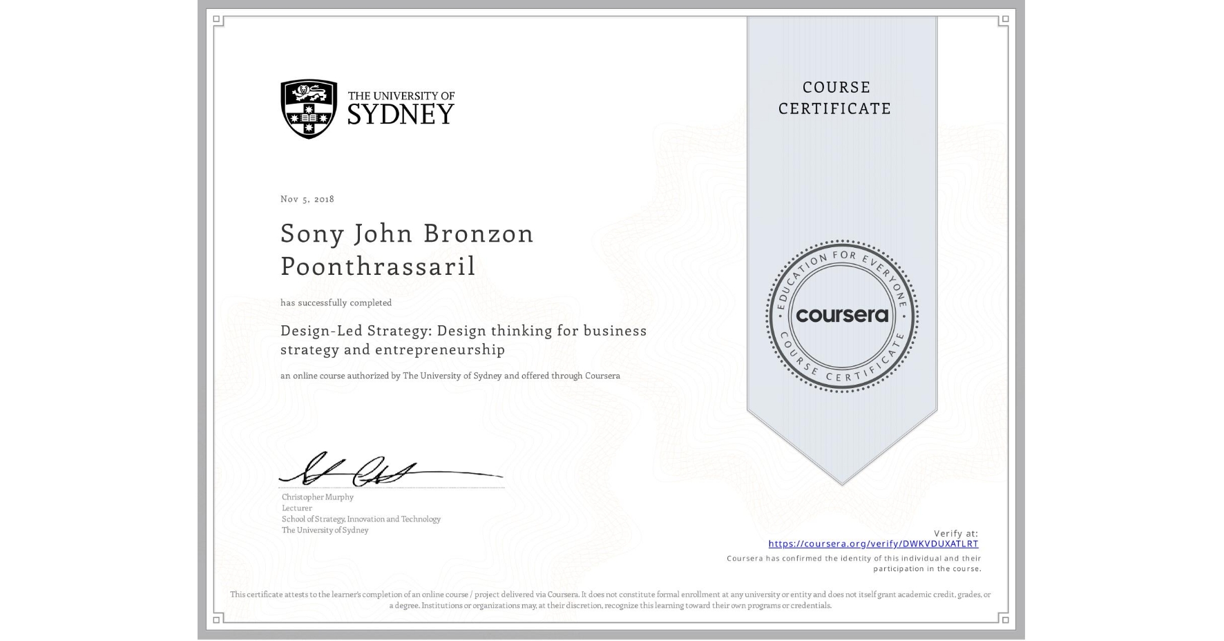 View certificate for Sony John Bronzon Poonthrassaril, Design-Led Strategy: Design thinking for business strategy and entrepreneurship, an online non-credit course authorized by The University of Sydney and offered through Coursera