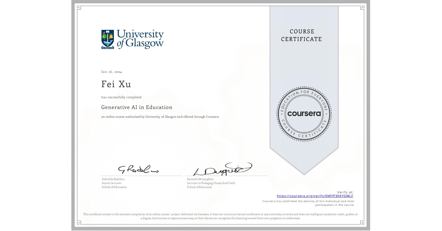 View certificate for Fei Xu, Generative AI in Education, an online non-credit course authorized by University of Glasgow and offered through Coursera
