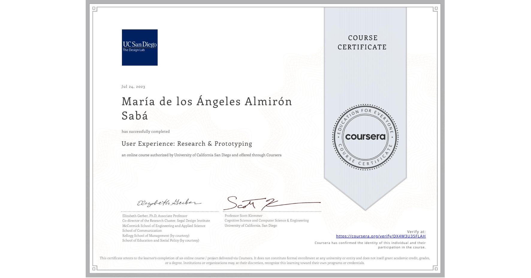 View certificate for María de los Ángeles   Almirón Sabá , User Experience: Research & Prototyping, an online non-credit course authorized by University of California San Diego and offered through Coursera