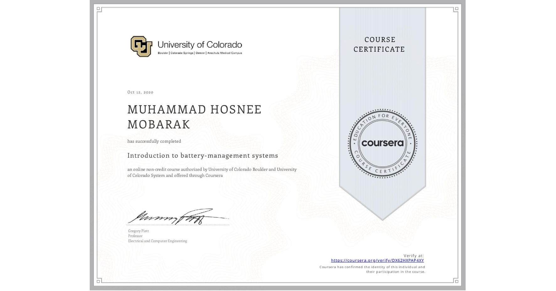 View certificate for MUHAMMAD HOSNEE  MOBARAK, Introduction to battery-management systems, an online non-credit course authorized by University of Colorado Boulder & University of Colorado System and offered through Coursera