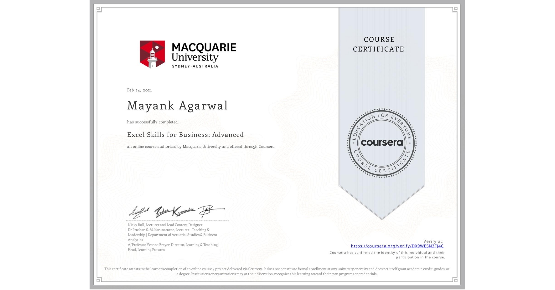 View certificate for Mayank Agarwal, Excel Skills for Business: Advanced, an online non-credit course authorized by Macquarie University and offered through Coursera