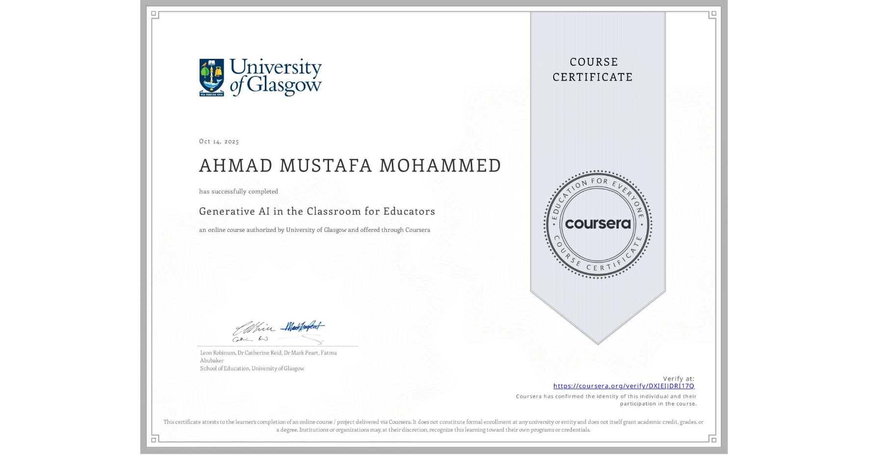 View certificate for AHMAD MUSTAFA MOHAMMED, Generative AI in the Classroom for Educators, an online non-credit course authorized by University of Glasgow and offered through Coursera
