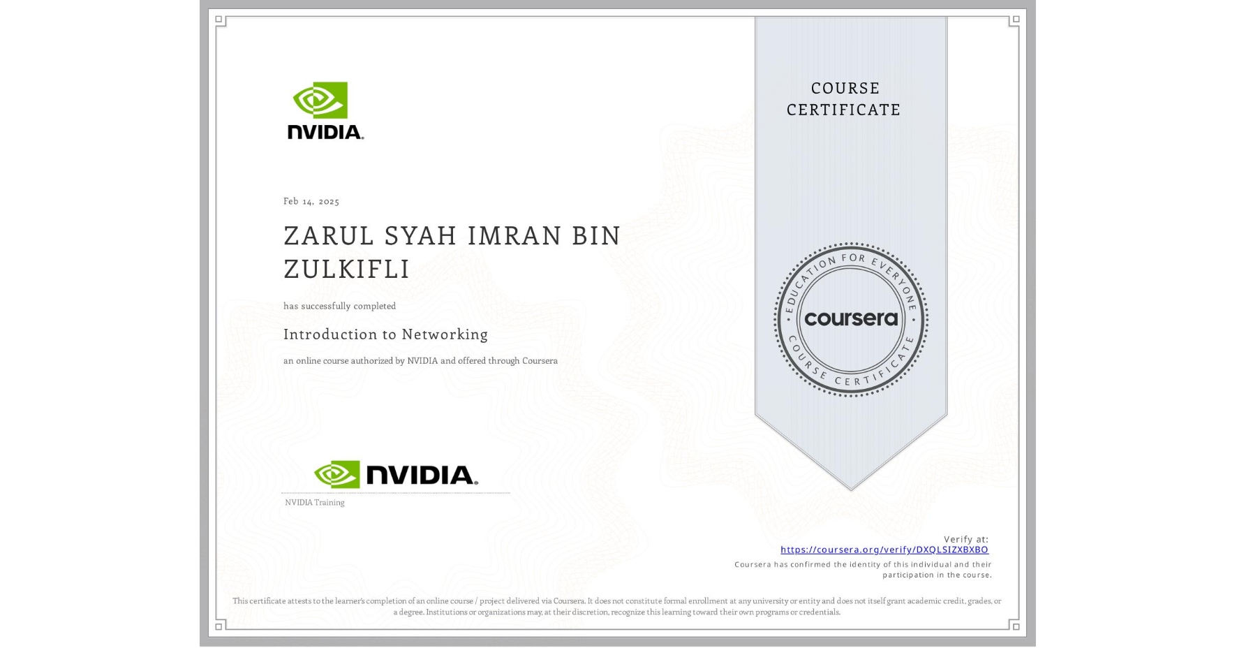 View certificate for ZARUL SYAH IMRAN BIN ZULKIFLI, Introduction to Networking, an online non-credit course authorized by NVIDIA and offered through Coursera