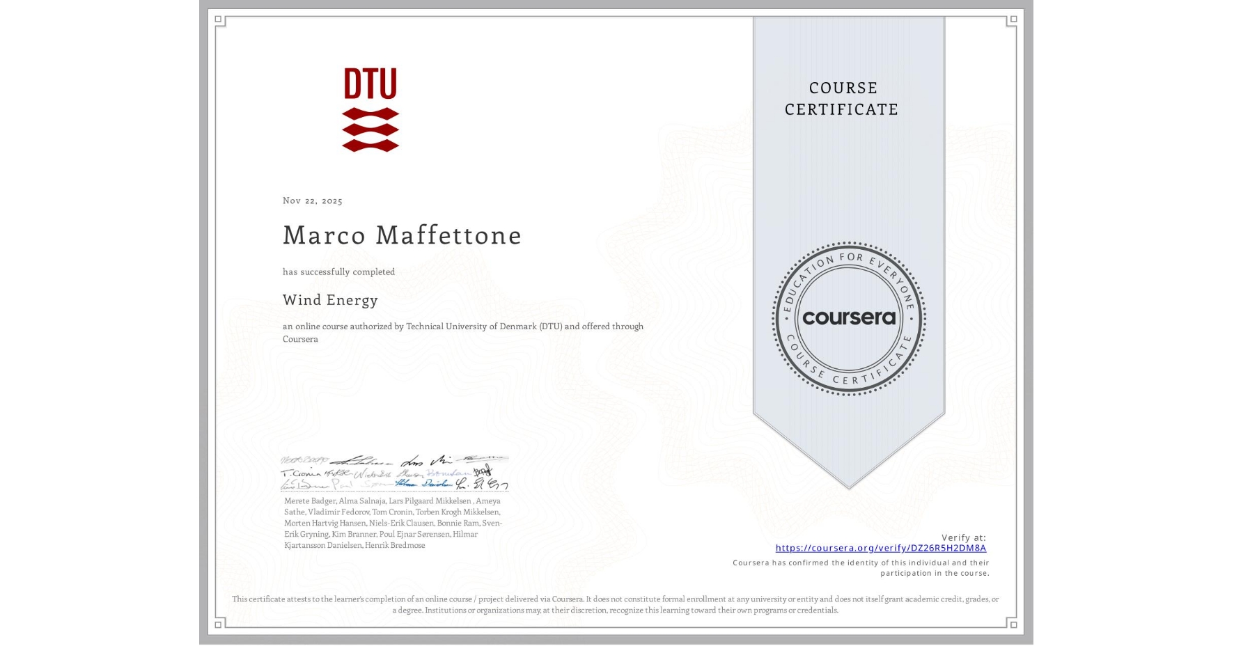 View certificate for Marco Maffettone, Wind Energy, an online non-credit course authorized by Technical University of Denmark (DTU) and offered through Coursera