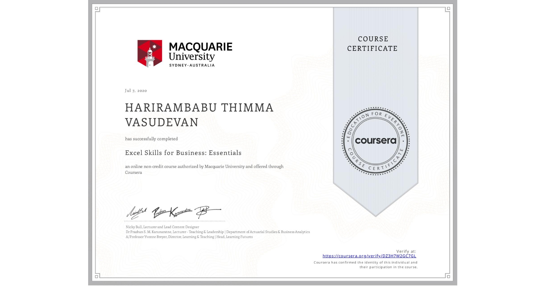 View certificate for HARIRAMBABU THIMMA VASUDEVAN, Excel Skills for Business: Essentials, an online non-credit course authorized by Macquarie University and offered through Coursera
