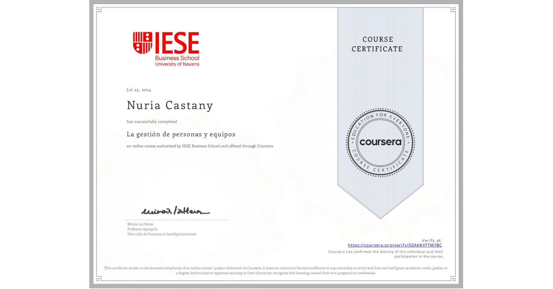 View certificate for Nuria Castany, La gestión de personas y equipos, an online non-credit course authorized by IESE Business School and offered through Coursera
