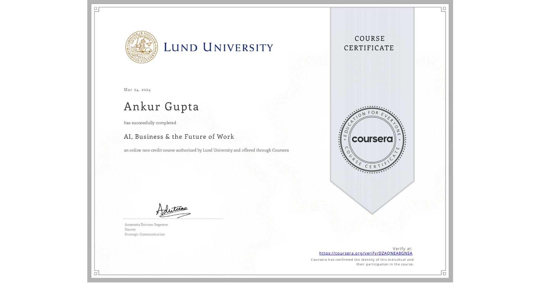 View certificate for Ankur Gupta, AI, Business & the Future of Work, an online non-credit course authorized by Lund University and offered through Coursera