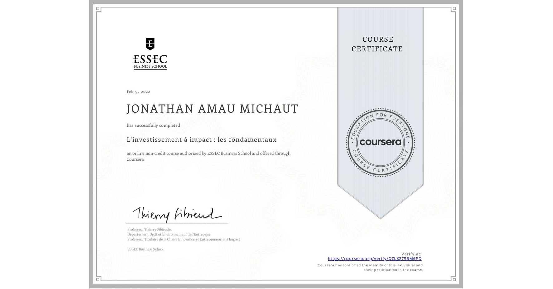 View certificate for JONATHAN AMAU  MICHAUT, L'investissement à impact : les fondamentaux, an online non-credit course authorized by ESSEC Business School and offered through Coursera