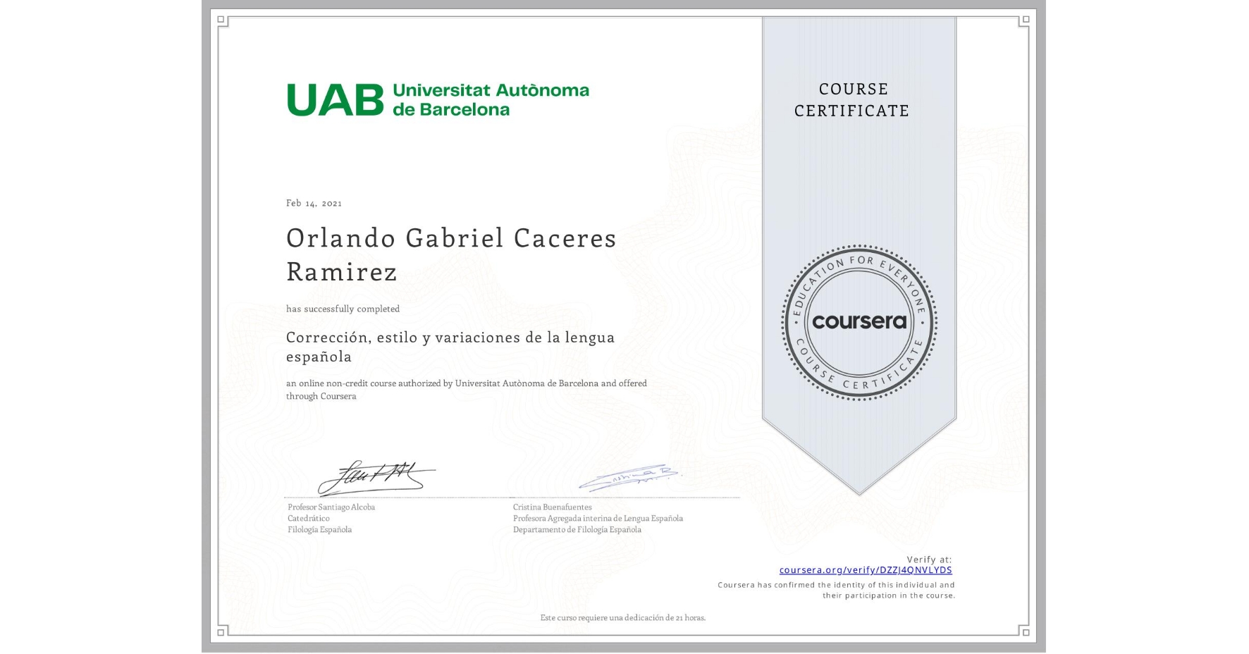 View certificate for Orlando Gabriel Caceres Ramirez, Corrección, estilo y  variaciones de la lengua española, an online non-credit course authorized by Universitat Autònoma de Barcelona and offered through Coursera