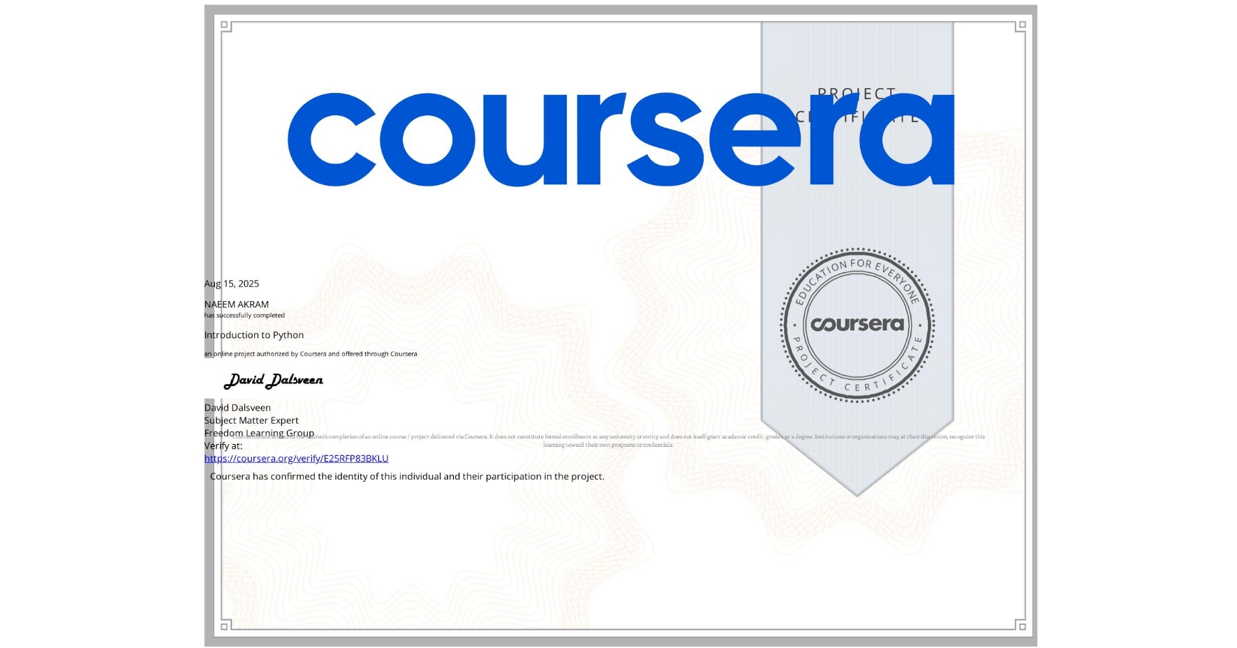 View certificate for NAEEM AKRAM, Introduction to Python, an online non-credit course authorized by Coursera and offered through Coursera