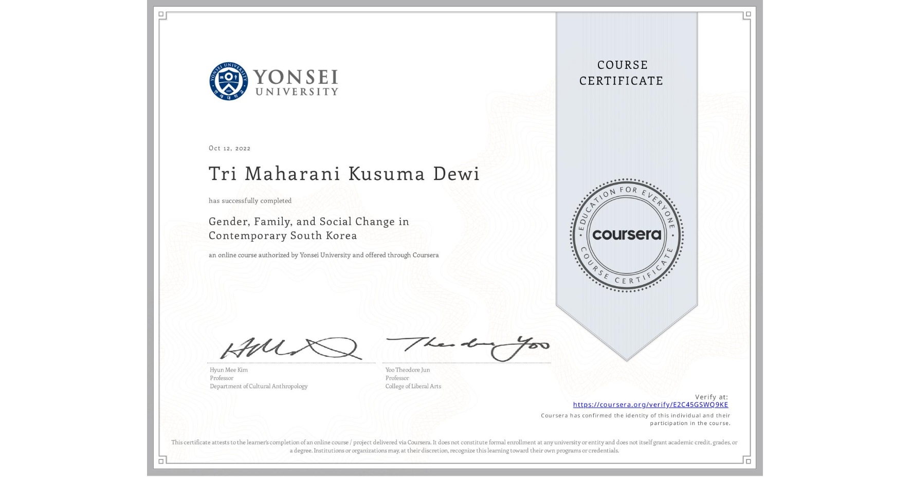 View certificate for Tri Maharani Kusuma Dewi, Gender, Family, and Social Change in Contemporary South Korea, an online non-credit course authorized by Yonsei University and offered through Coursera