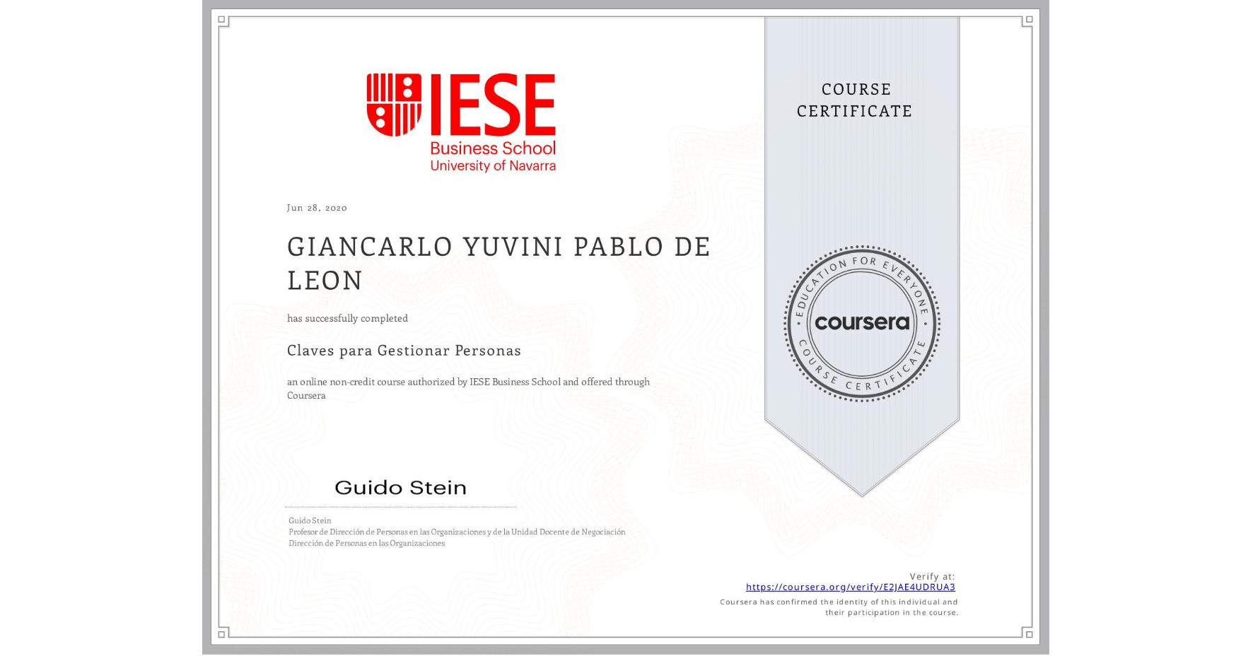 View certificate for GIANCARLO YUVINI  PABLO DE LEON, Claves para Gestionar Personas, an online non-credit course authorized by IESE Business School and offered through Coursera