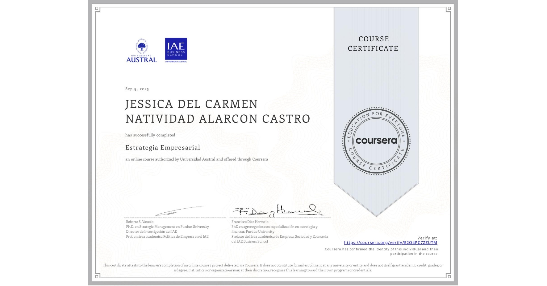 View certificate for JESSICA DEL CARMEN NATIVIDAD ALARCON CASTRO, Estrategia Empresarial, an online non-credit course authorized by Universidad Austral and offered through Coursera