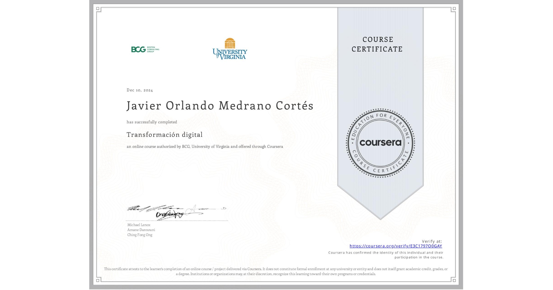View certificate for Javier Orlando Medrano Cortés, Transformación digital, an online non-credit course authorized by BCG & University of Virginia and offered through Coursera