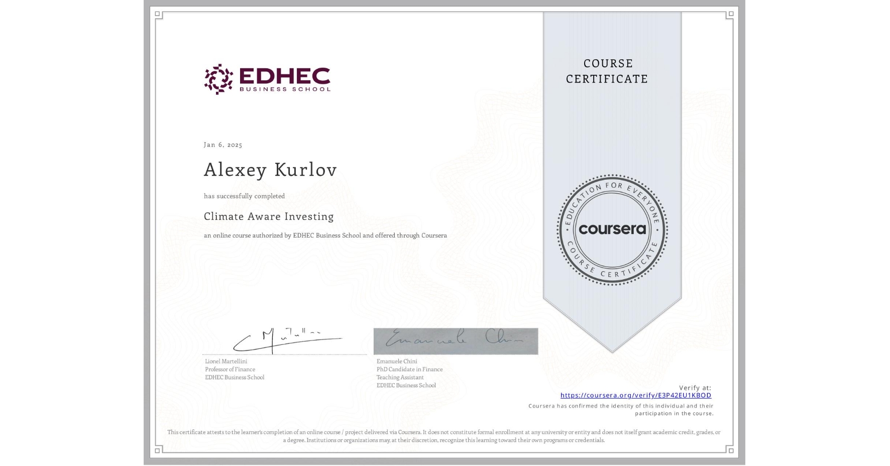 View certificate for Alexey Kurlov, Climate Aware Investing, an online non-credit course authorized by EDHEC Business School and offered through Coursera
