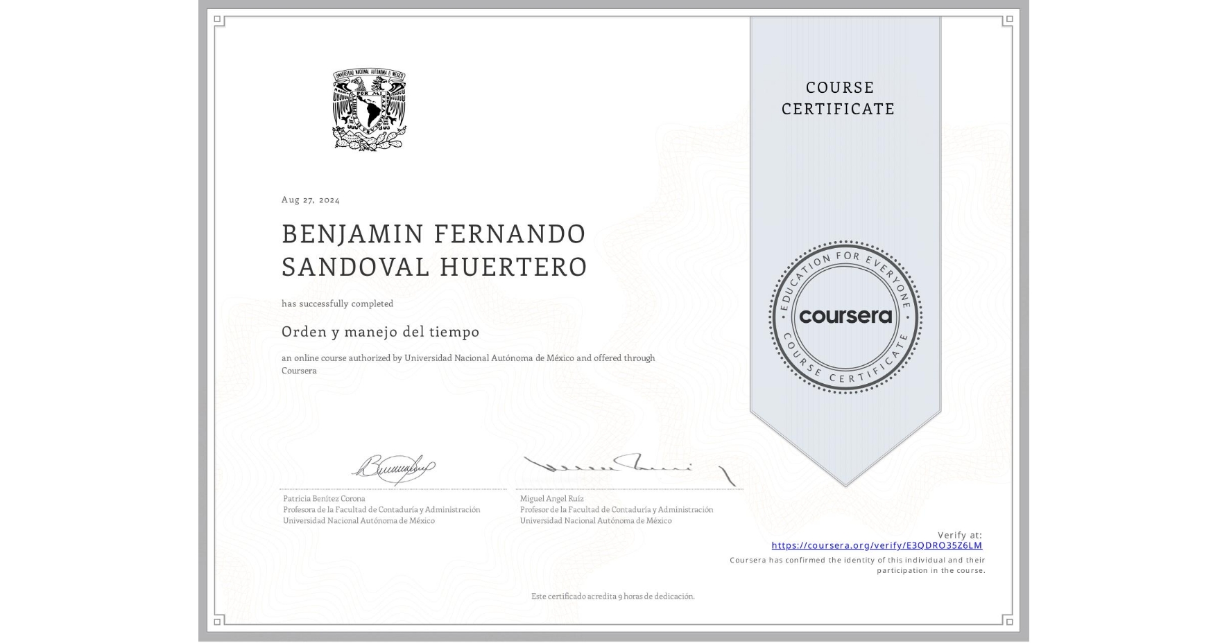 View certificate for BENJAMIN FERNANDO SANDOVAL HUERTERO, Orden y manejo del tiempo, an online non-credit course authorized by Universidad Nacional Autónoma de México and offered through Coursera