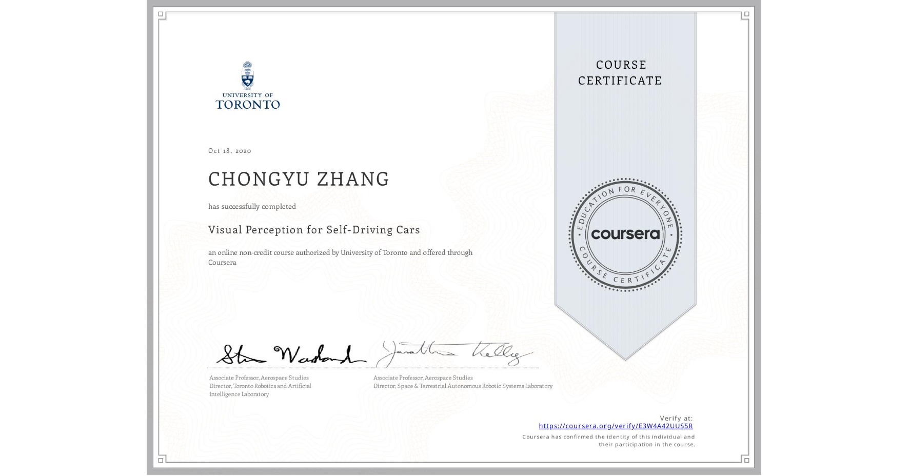 View certificate for CHONGYU ZHANG, Visual Perception for Self-Driving Cars, an online non-credit course authorized by University of Toronto and offered through Coursera