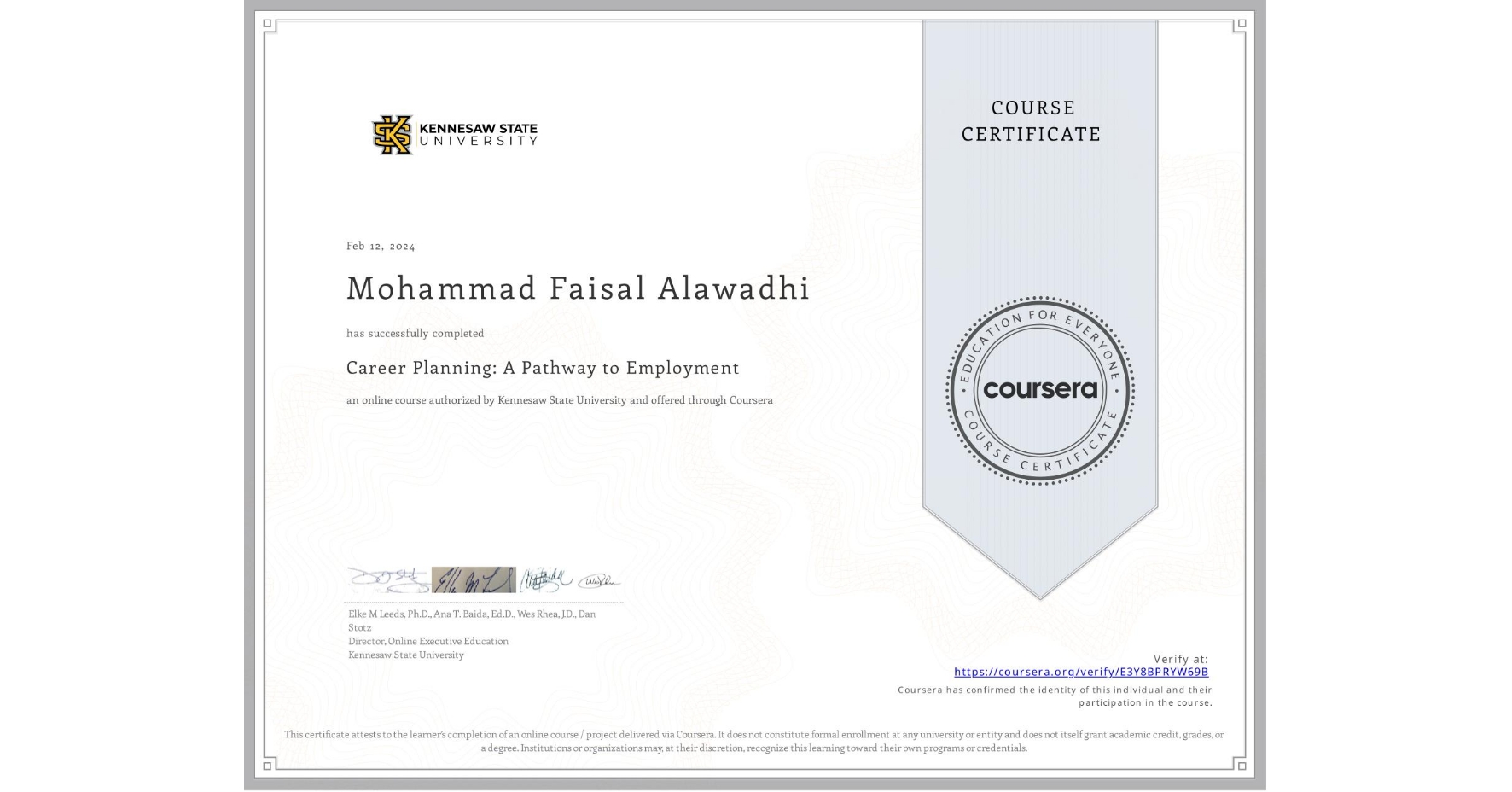 View certificate for Mohammad Faisal Alawadhi, Career Planning:  A Pathway to Employment, an online non-credit course authorized by Kennesaw State University and offered through Coursera