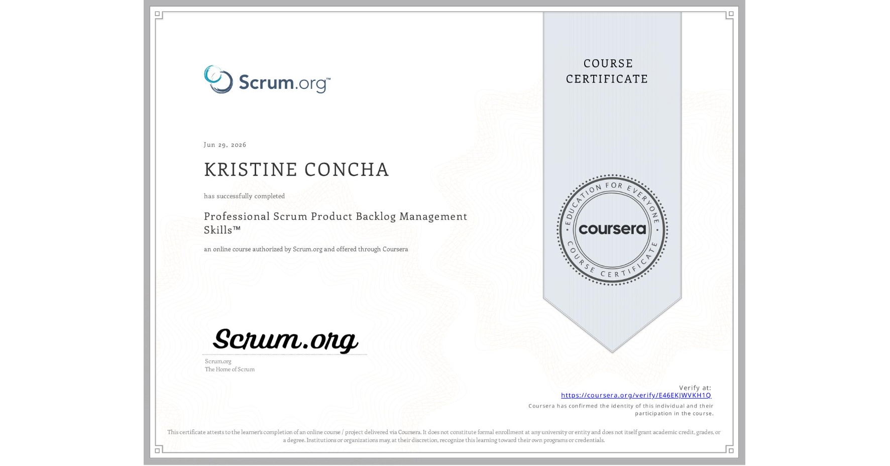 View certificate for KRISTINE CONCHA, Professional Scrum Product Backlog Management Skills™, an online non-credit course authorized by Scrum.org and offered through Coursera