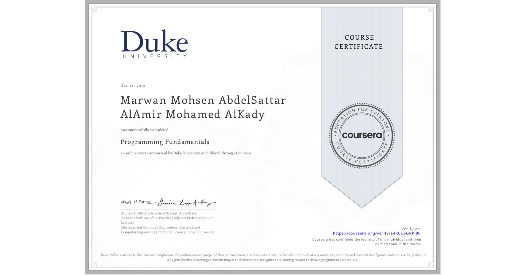 View certificate for Marwan Mohsen AbdelSattar AlAmir Mohamed AlKady, Programming Fundamentals, an online non-credit course authorized by Duke University and offered through Coursera