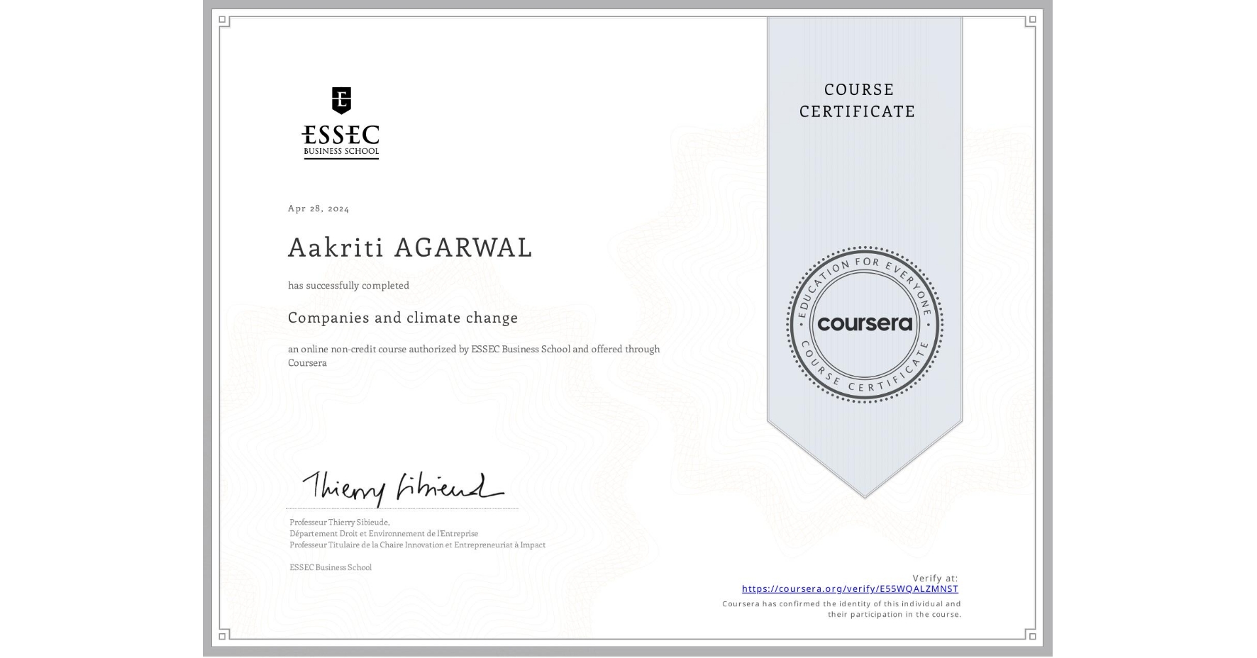 View certificate for Aakriti AGARWAL, Companies and climate change, an online non-credit course authorized by ESSEC Business School and offered through Coursera