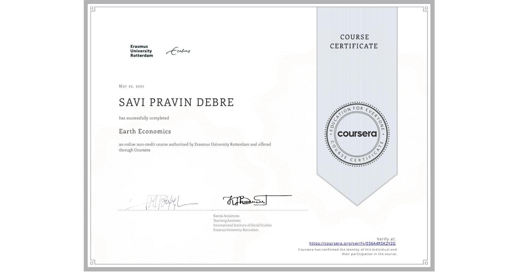 View certificate for SAVI PRAVIN  DEBRE, Earth Economics, an online non-credit course authorized by Erasmus University Rotterdam and offered through Coursera