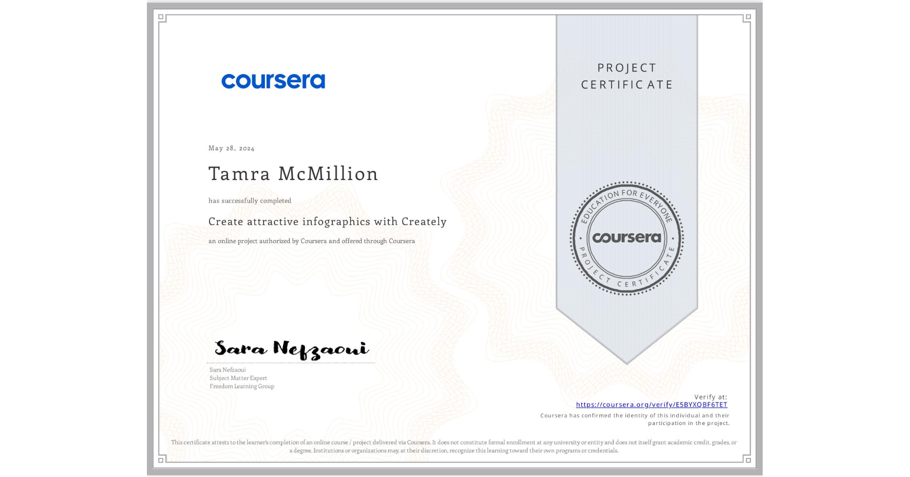 View certificate for Tamra McMillion, Create attractive infographics with Creately, an online non-credit course authorized by Coursera and offered through Coursera