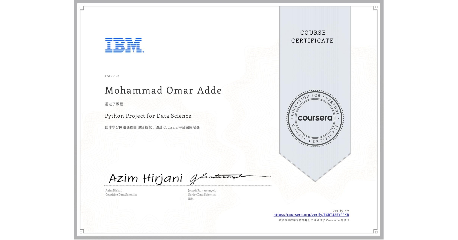 View certificate for Mohammad Omar  Adde, Python Project for Data Science, an online non-credit course authorized by IBM and offered through Coursera