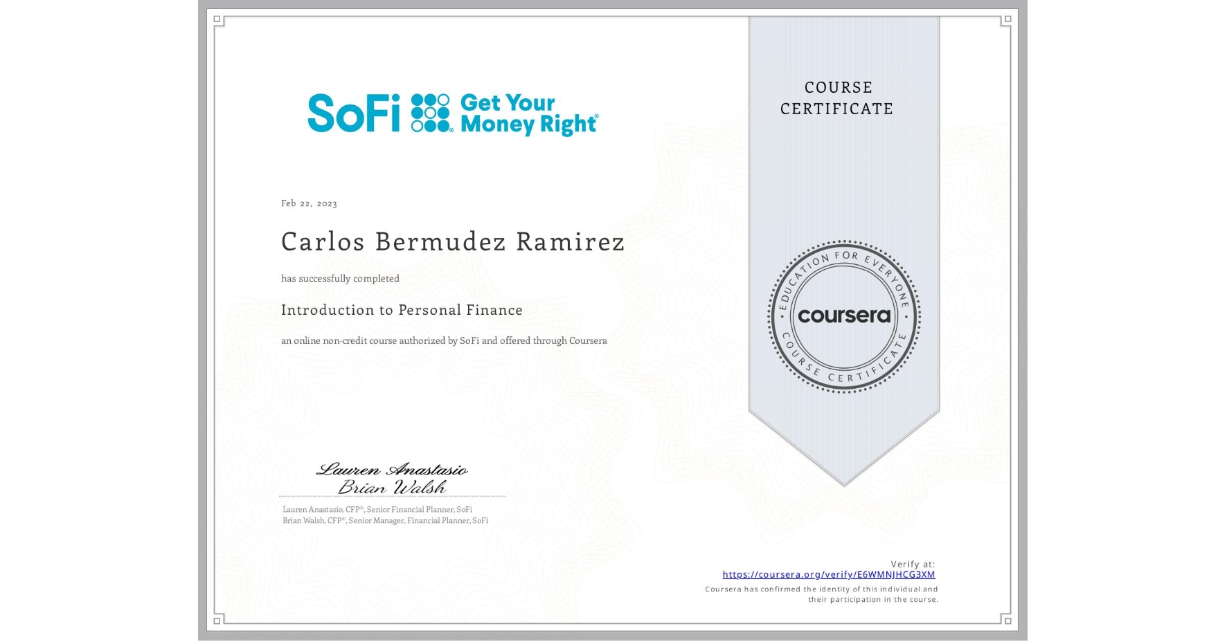 View certificate for Carlos Bermudez Ramirez, Introduction to Personal Finance, an online non-credit course authorized by SoFi and offered through Coursera
