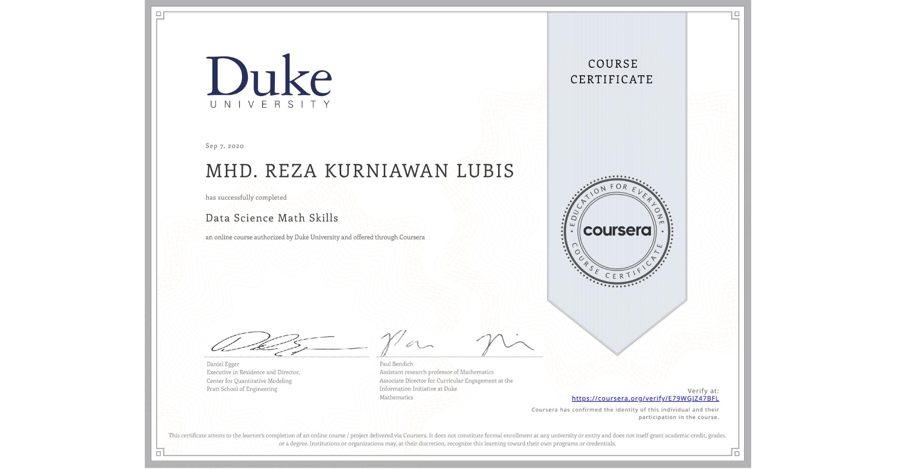 View certificate for MHD. REZA KURNIAWAN LUBIS, Data Science Math Skills, an online non-credit course authorized by Duke University and offered through Coursera