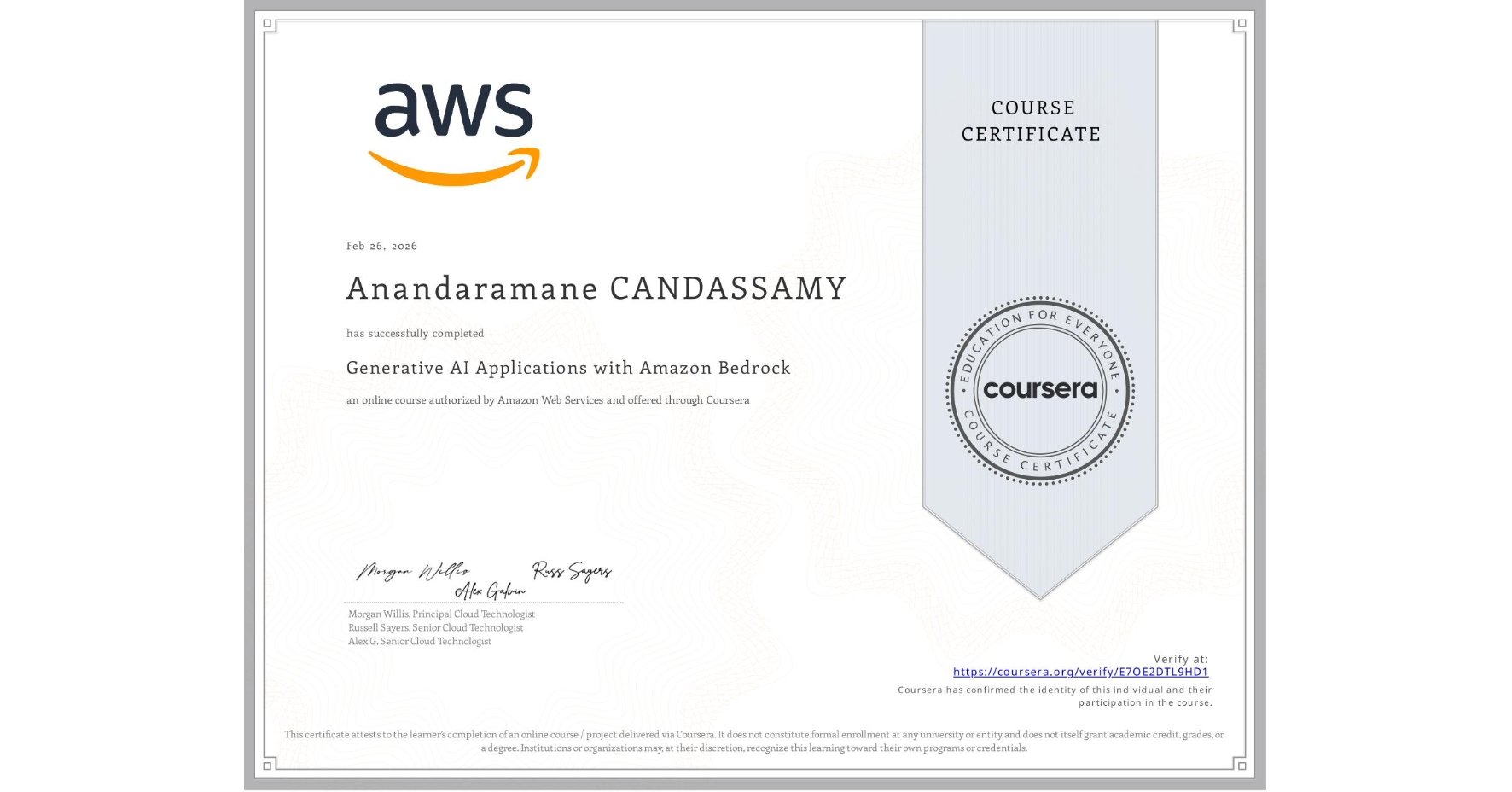 View certificate for Anandaramane CANDASSAMY, Generative AI Applications with Amazon Bedrock, an online non-credit course authorized by Amazon Web Services and offered through Coursera