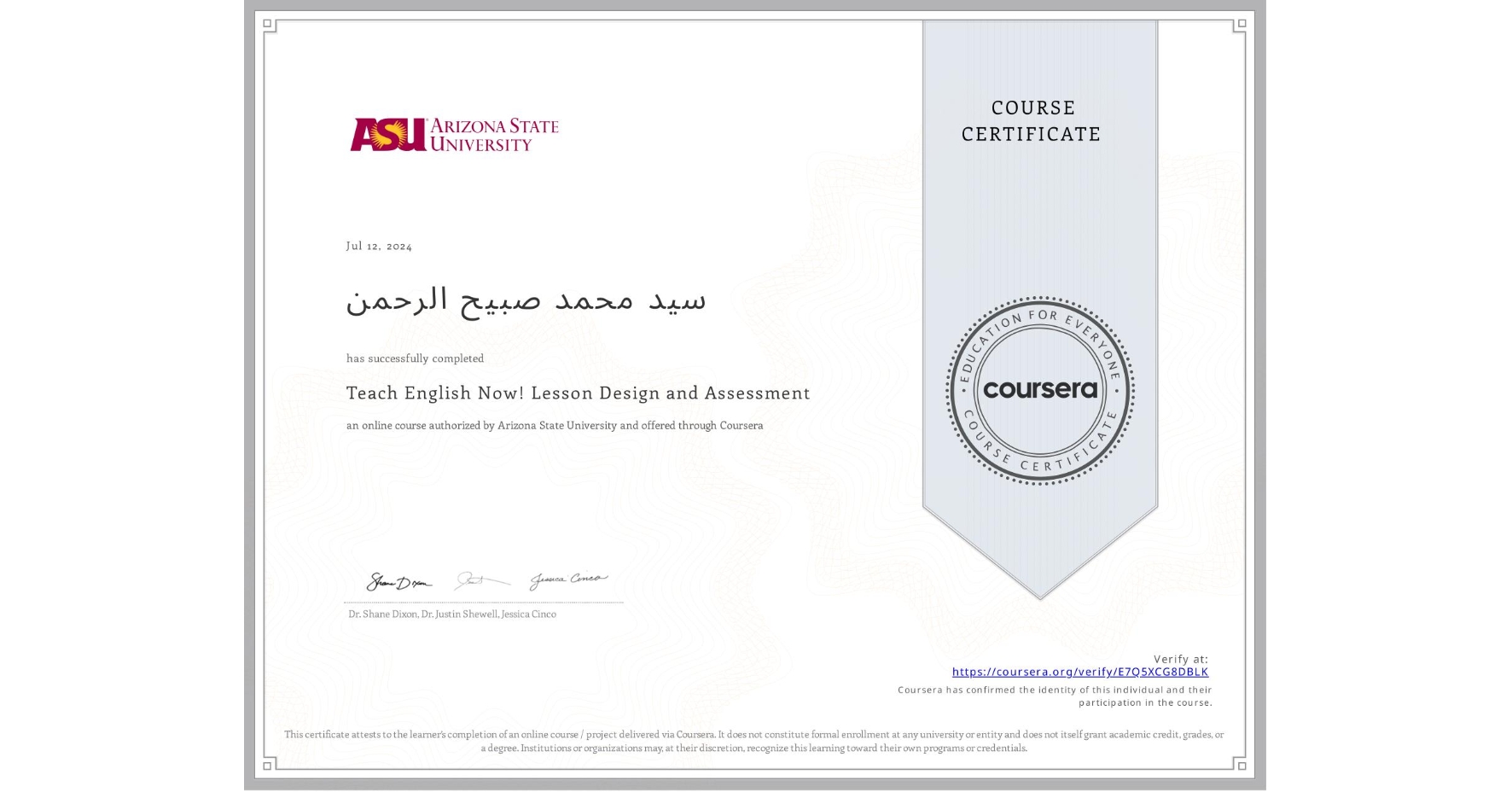 View certificate for سید Ù…ØÙ…د ØµØ¨ÛŒØ Ø§Ù„Ø±ØÙ…Ù†, Teach English Now! Lesson Design and Assessment, an online non-credit course authorized by Arizona State University and offered through Coursera