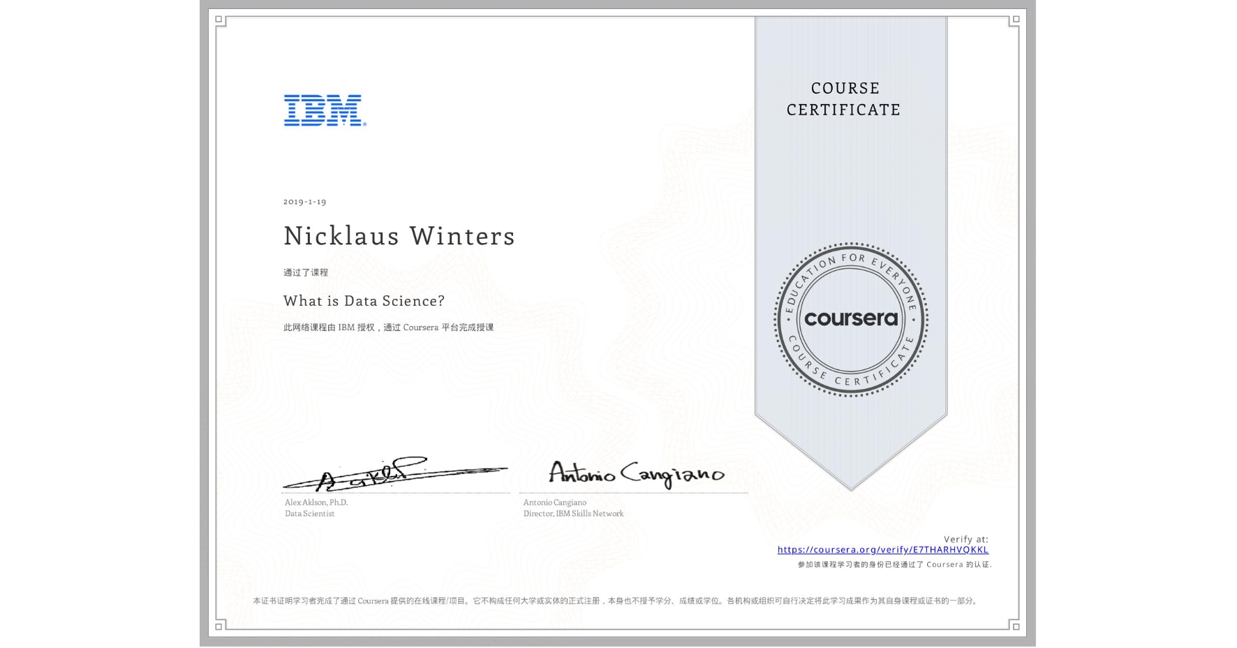 View certificate for Nicklaus Winters, What is Data Science? , an online non-credit course authorized by IBM and offered through Coursera