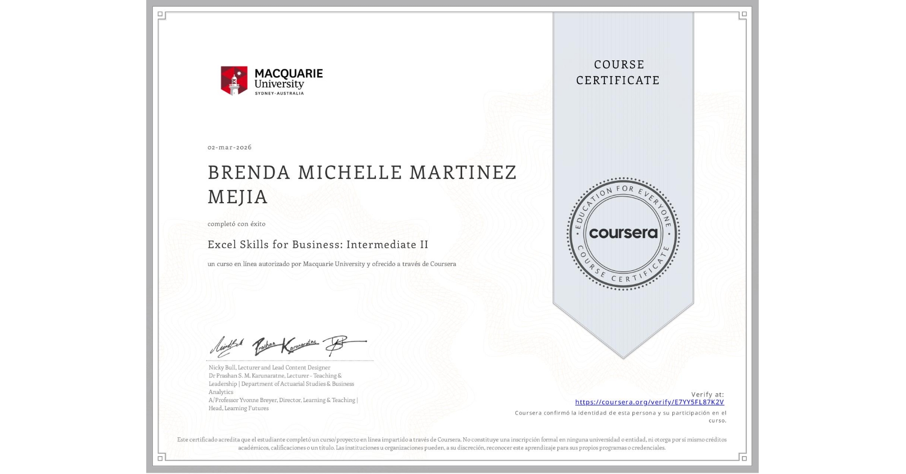 View certificate for BRENDA MICHELLE MARTINEZ MEJIA, Excel Skills for Business: Intermediate II, an online non-credit course authorized by Macquarie University and offered through Coursera