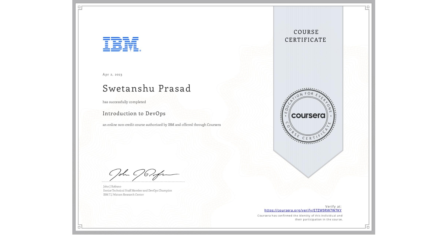 View certificate for Swetanshu Prasad, Introduction to DevOps, an online non-credit course authorized by IBM and offered through Coursera