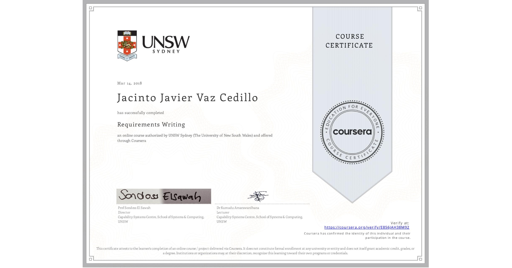 View certificate for Jacinto Javier Vaz Cedillo, Requirements Writing, an online non-credit course authorized by UNSW Sydney (The University of New South Wales) and offered through Coursera