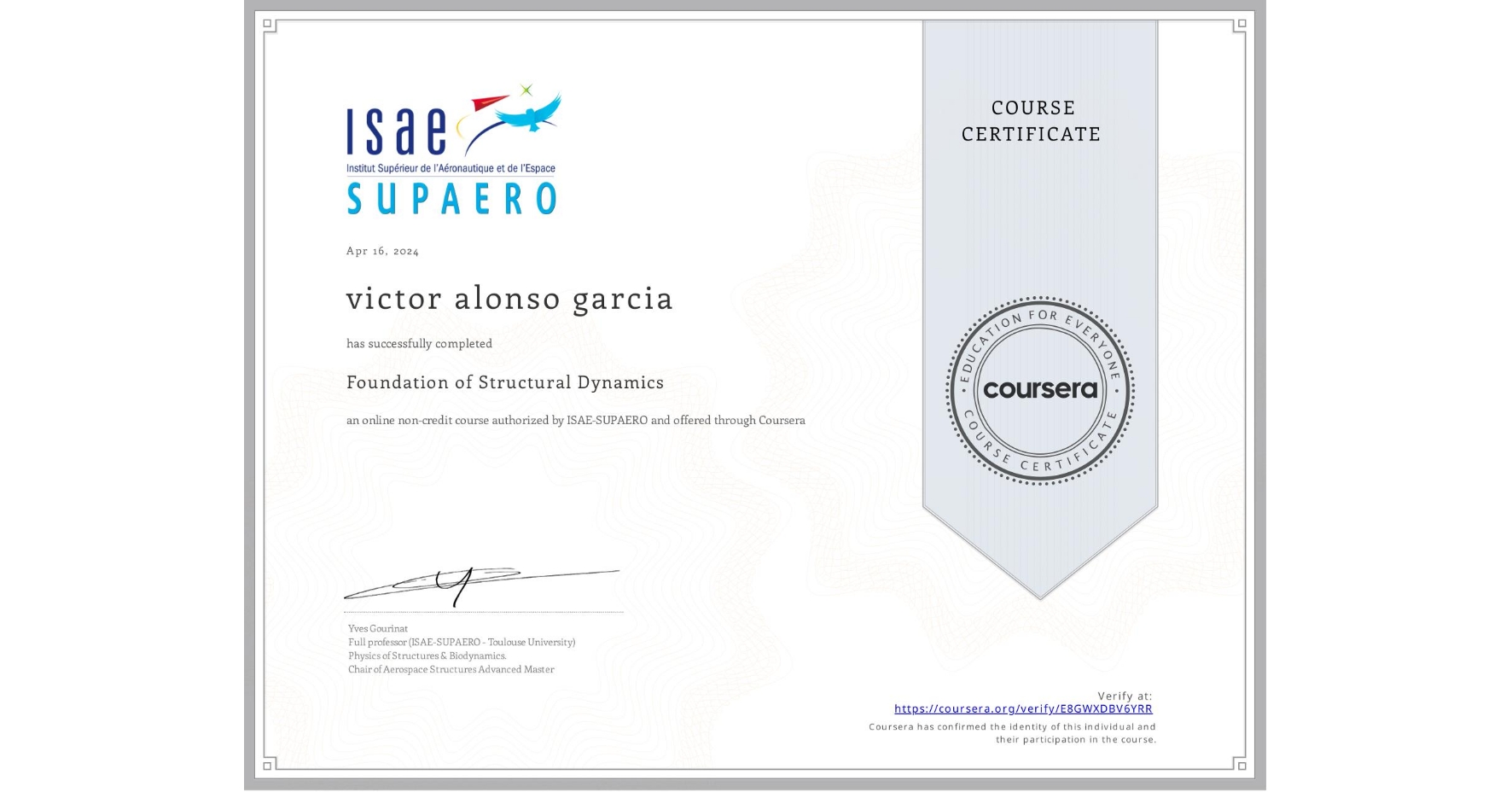 View certificate for victor alonso garcia, Foundation of Structural Dynamics, an online non-credit course authorized by ISAE-SUPAERO and offered through Coursera