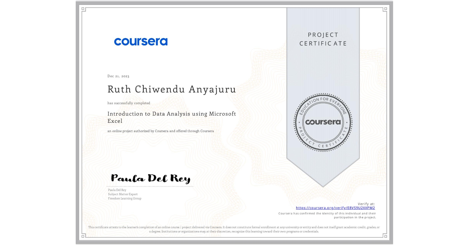 View certificate for Ruth Chiwendu Anyajuru, Introduction to Data Analysis using Microsoft Excel, an online non-credit course authorized by Coursera and offered through Coursera